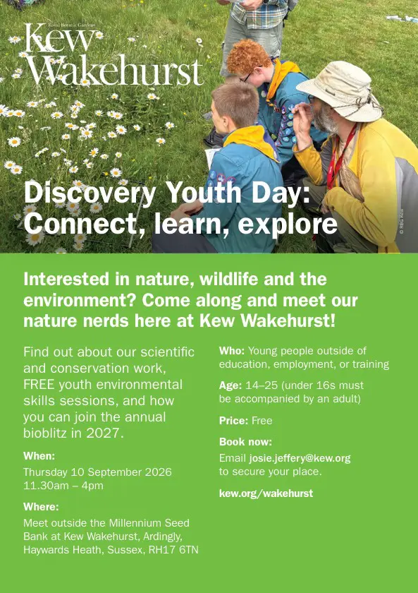 Discovery Youth Day Kew wakehurst Sept 10th 2fe8da1466176362d91d728a350737d6