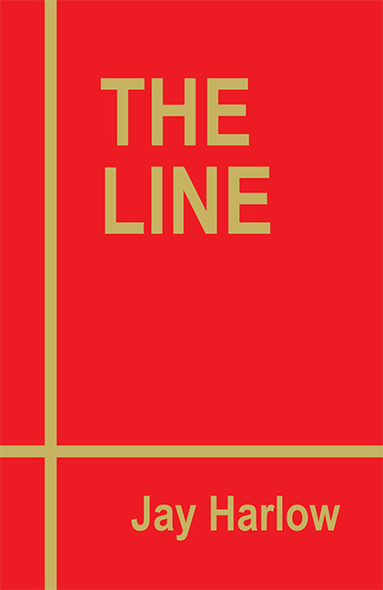 Jay Harlow's The Line Front cover